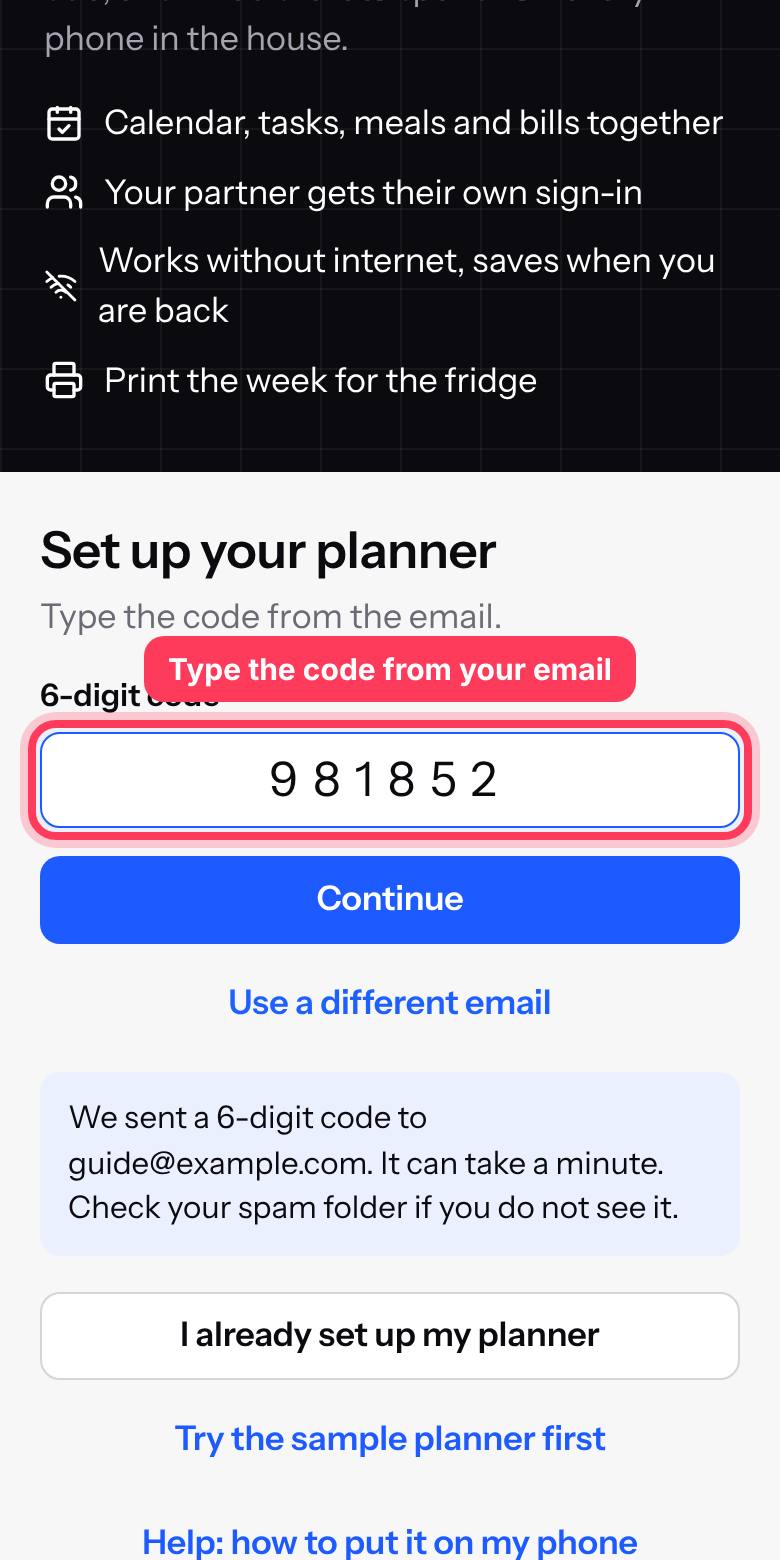 Check your email for a 6-digit code. Type it in and tap Continue.